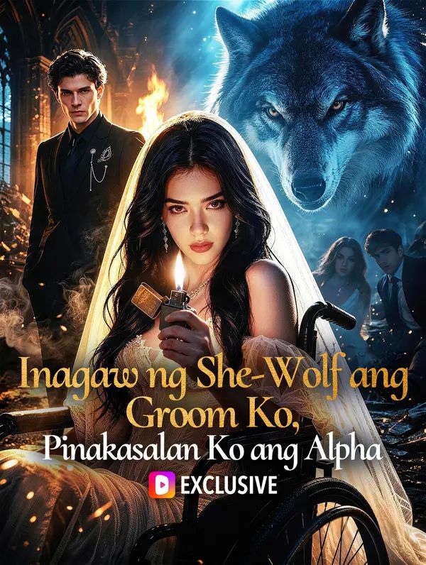 Inagaw ng She-Wolf ang Groom Ko, Pinakasalan Ko ang Alpha