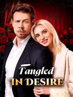 Tangled In Desire