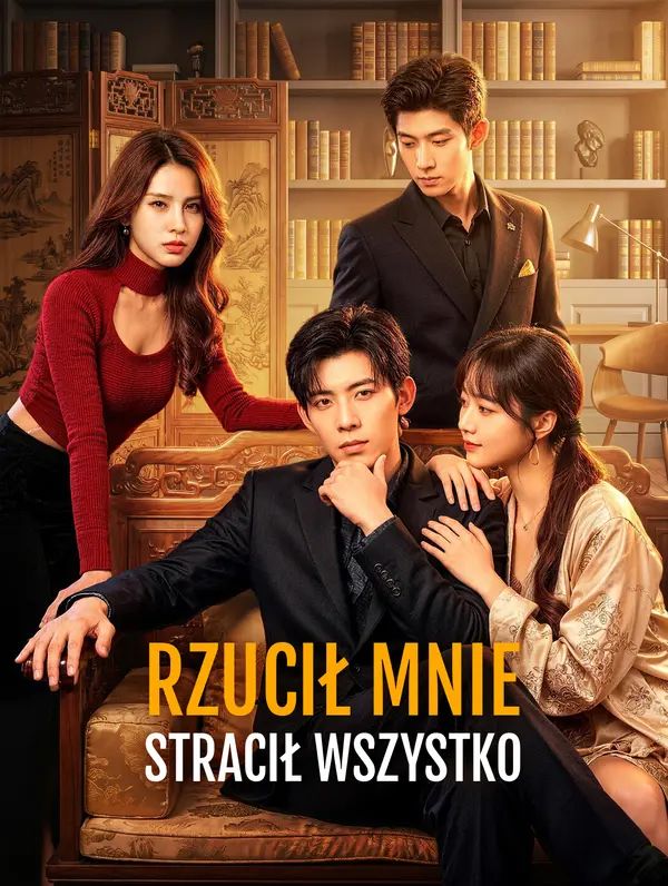 Rzucił mnie, stracił wszystko