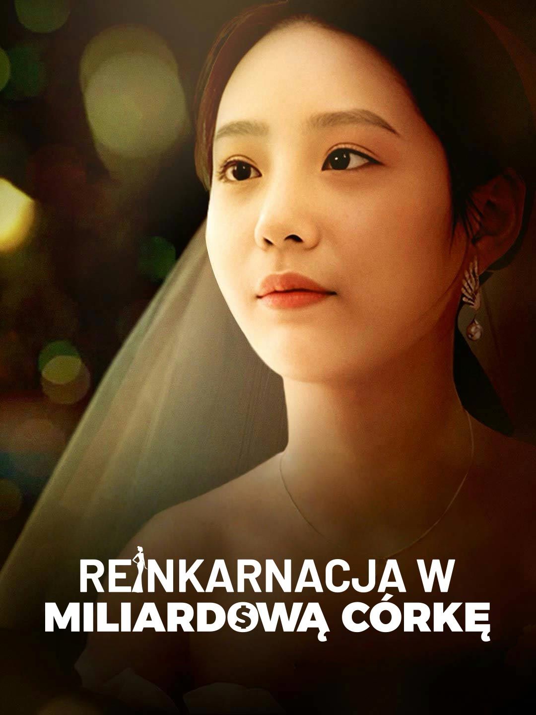 Reinkarnacja w miliardową córkę