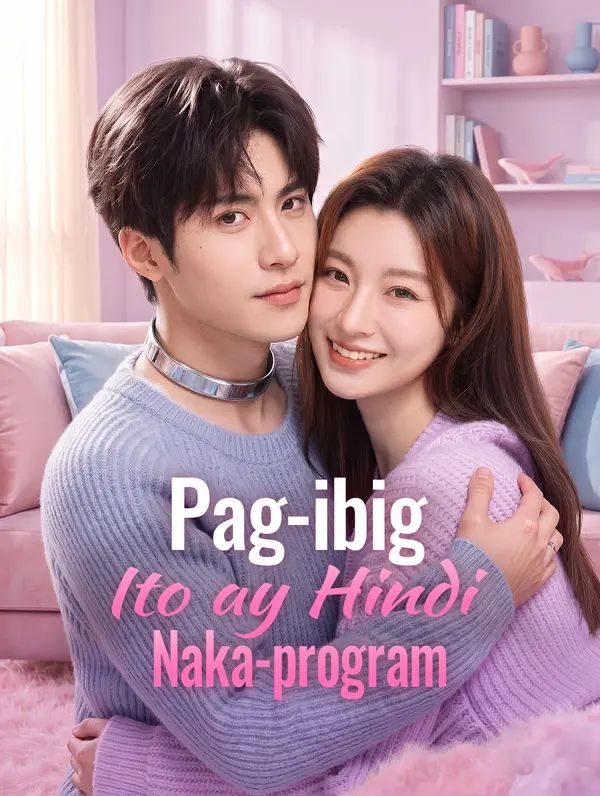 Pag-ibig Ito ay Hindi Naka-program