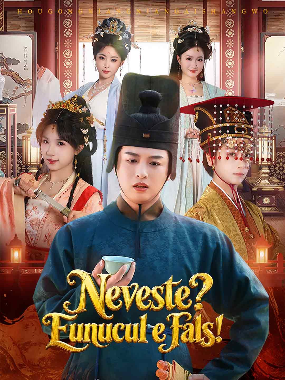Neveste? Eunucul e fals!