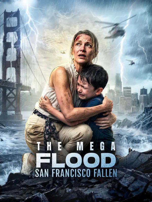 Mega Inundația: San Francisco Căzut