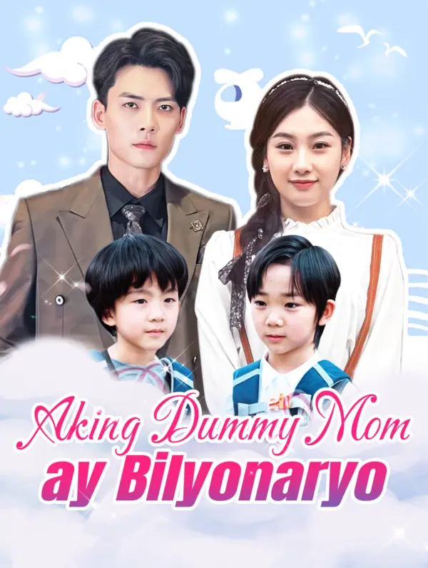 Aking Dummy Mom ay Bilyonaryo