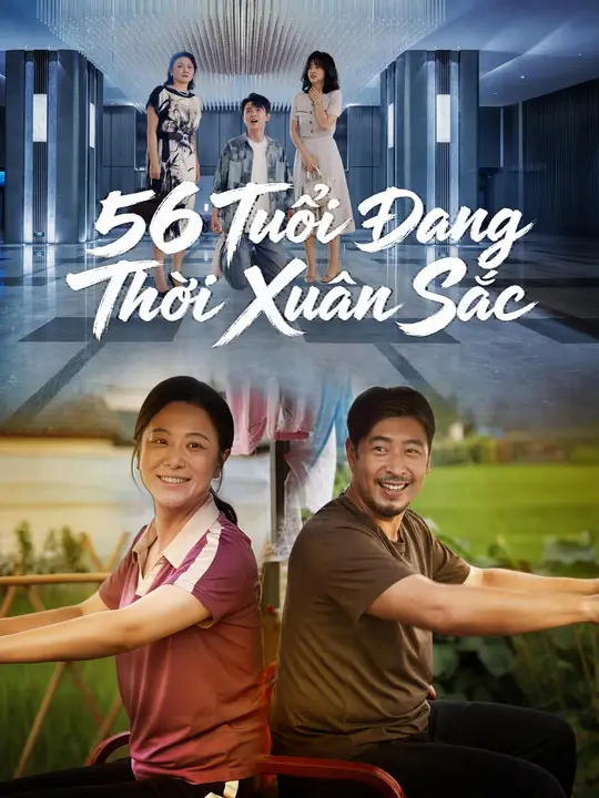 56 Tuổi Đang Thời Xuân Sắc