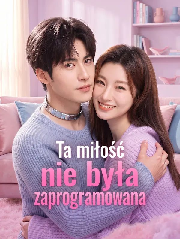 Ta miłość nie była zaprogramowana
