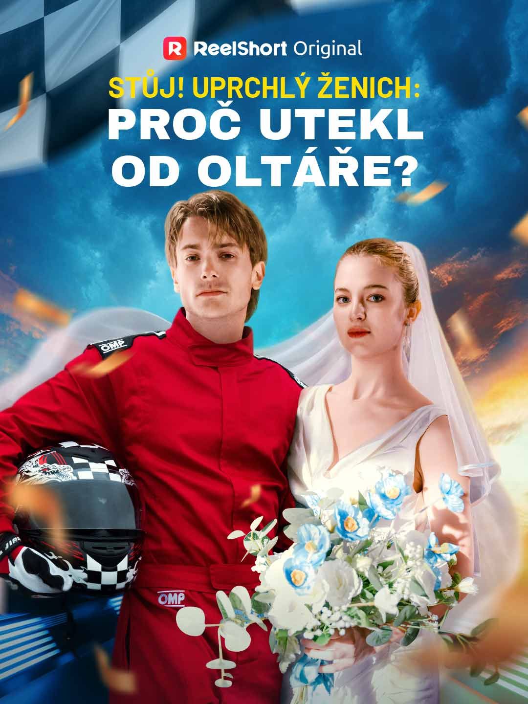 Stůj! Uprchlý ženich: Proč utekl od oltáře?