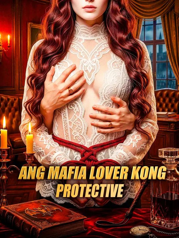 Ang Mafia Lover Kong Protective