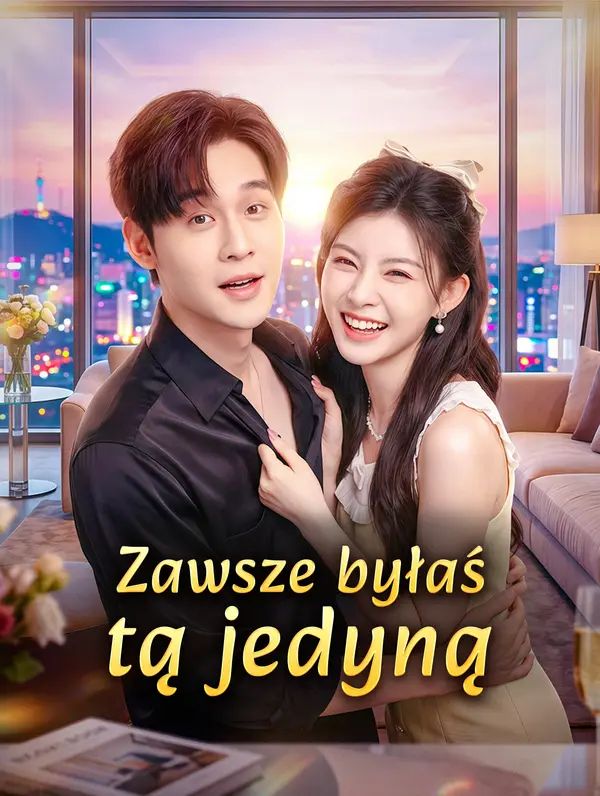 Zawsze byłaś tą jedyną