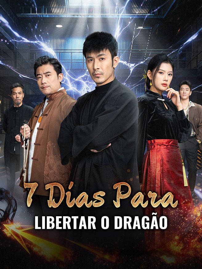 7 Dias Para Libertar o Dragão