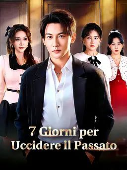 7 Giorni per Uccidere il Passato