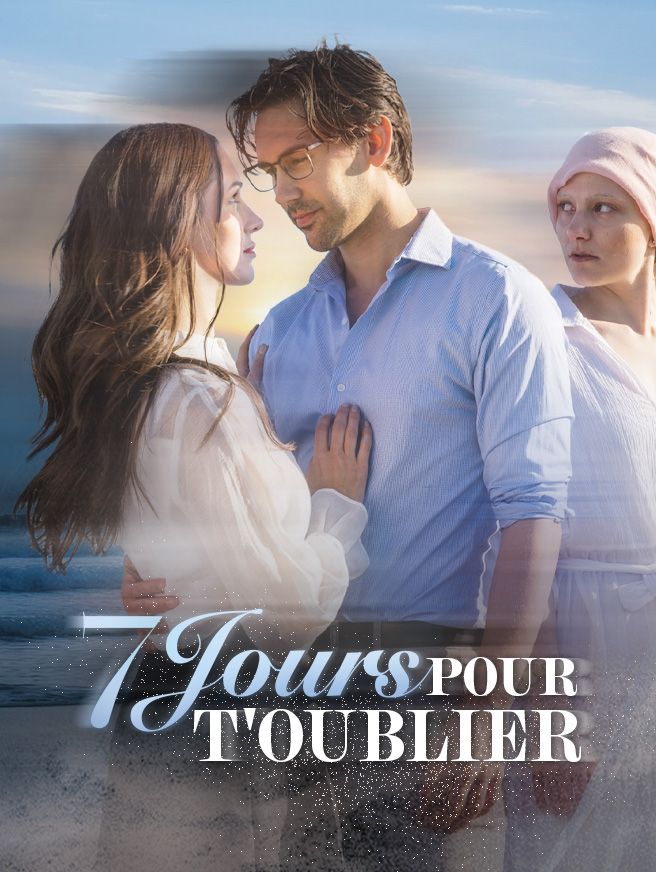 7 Jours Pour T'Oublier
