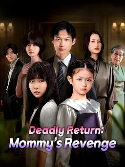 Deadly Return: Mommy’s Revenge