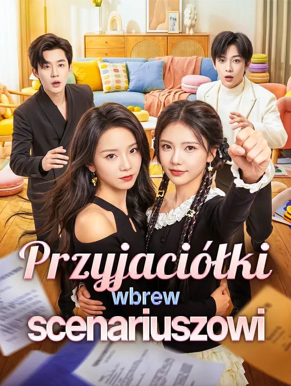 Przyjaciółki wbrew scenariuszowi