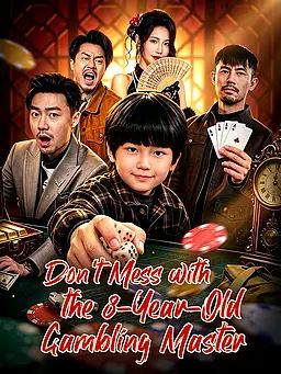Don't Mess with the 8-Year-Old Gambling Master