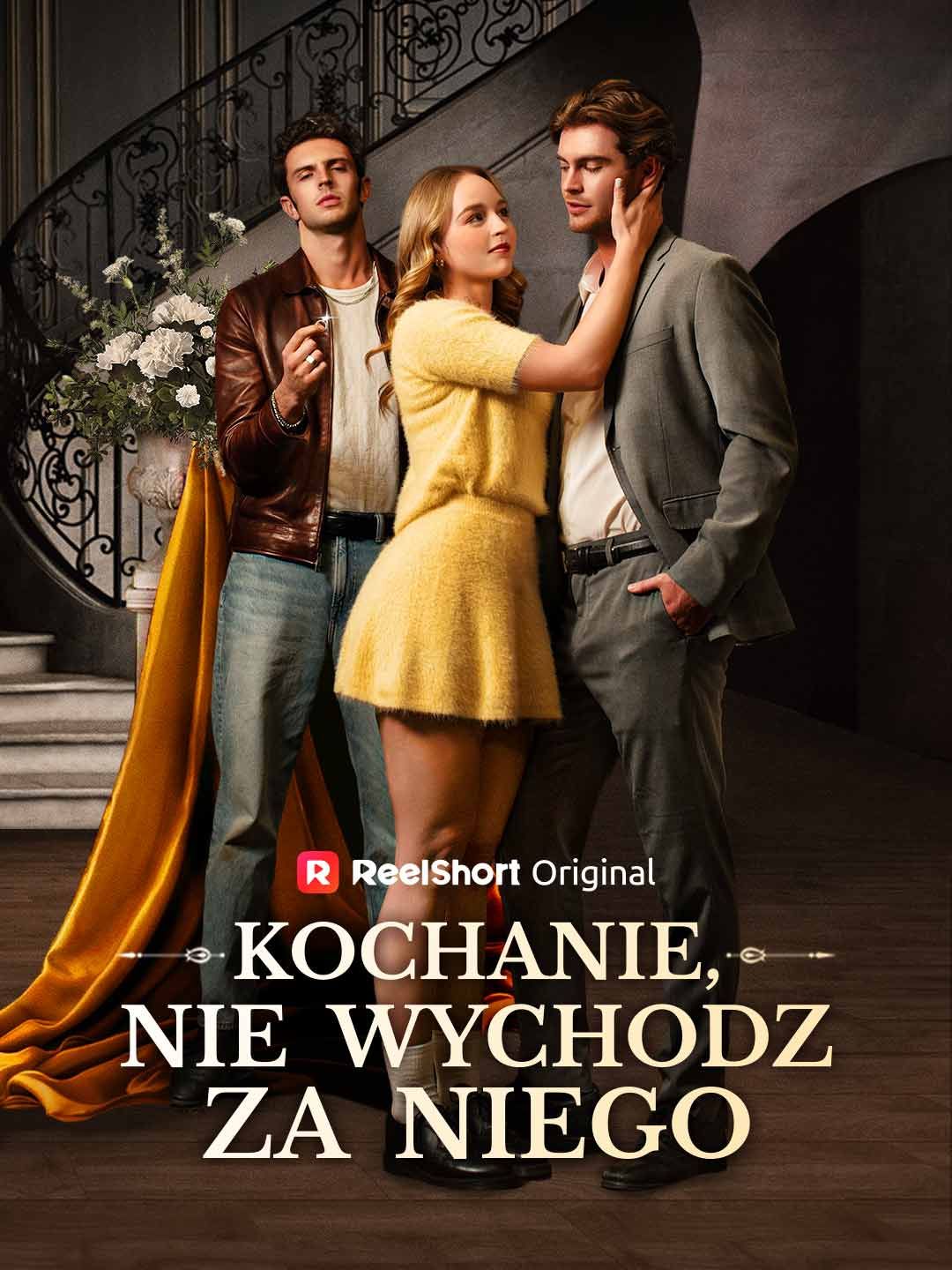 Kochanie, nie wychodź za niego