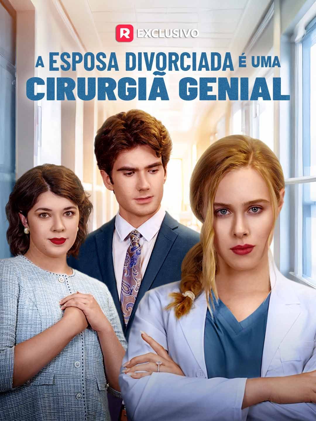 A Esposa Divorciada é uma Cirurgiã Genial