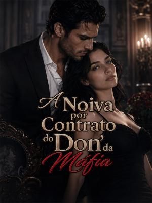 A Noiva por Contrato do Don da Máfia