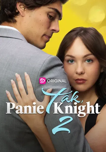 Tak, panie Knight 2