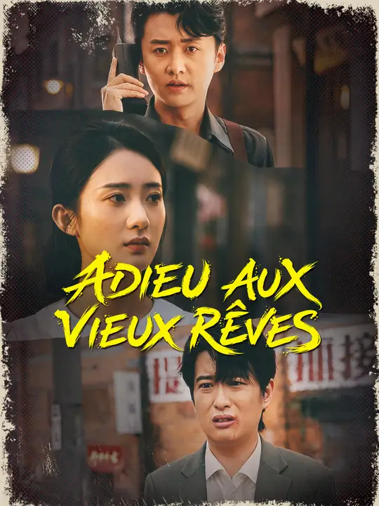ADIEU AUX VIEUX RÊVES