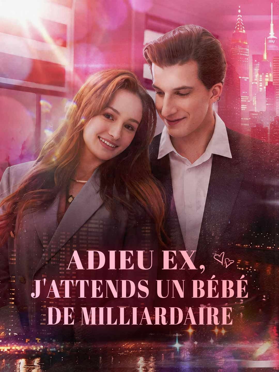 Adieu l'ex, j'attends le bébé du milliardaire !