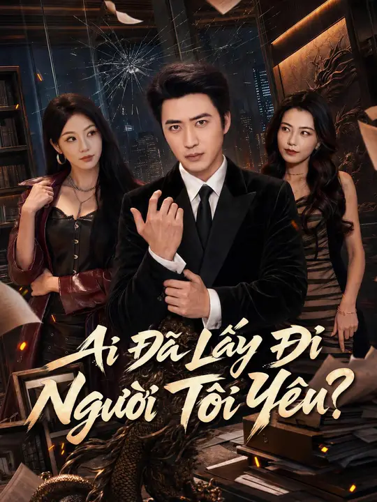 Ai Đã Lấy Đi Người Tôi Yêu?
