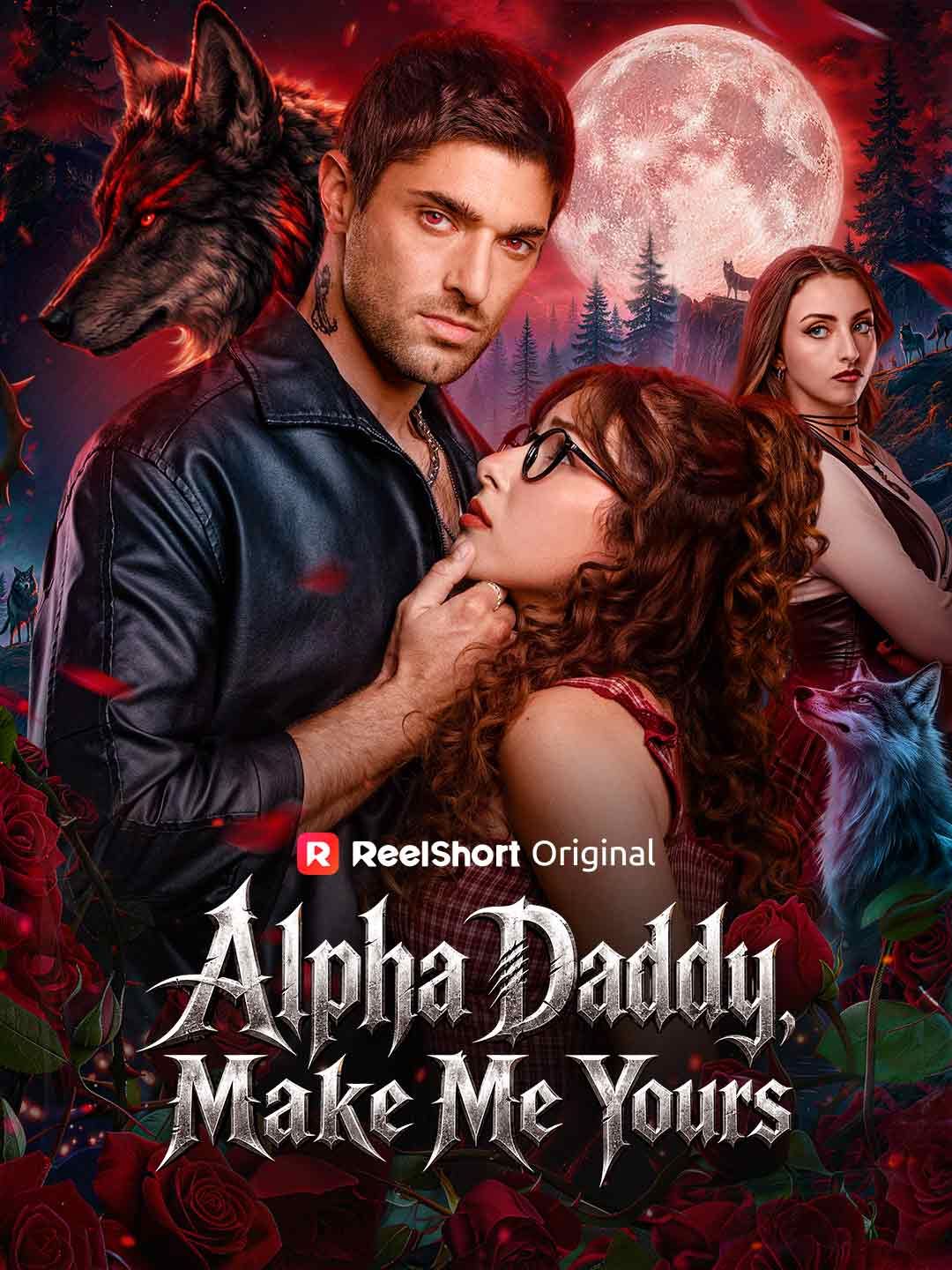 Alpha Daddy Make Me Yours