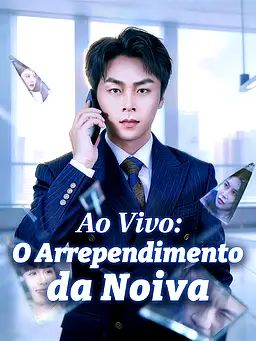 Ao Vivo: O Arrependimento da Noiva