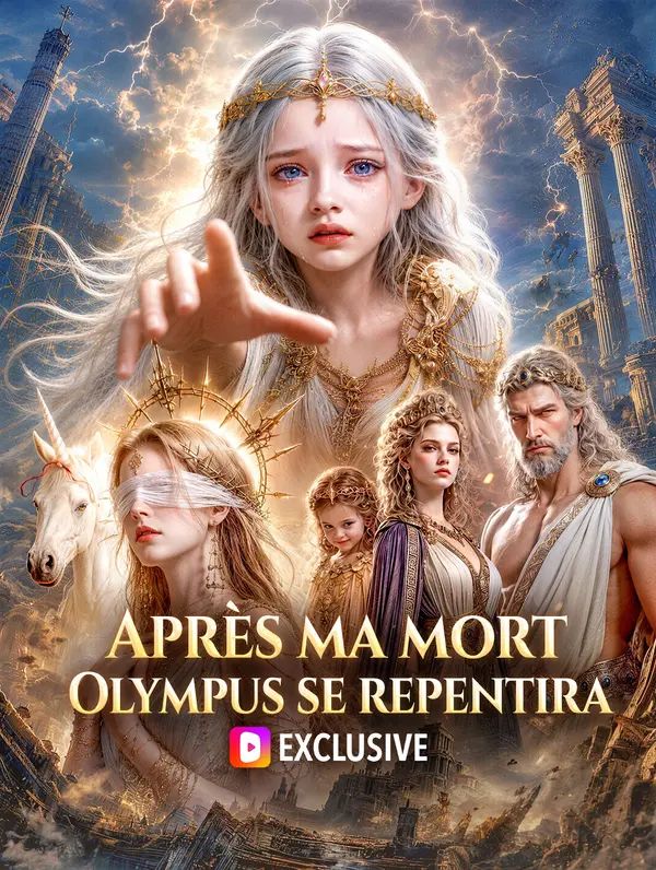 Après ma mort, Olympus se repentira