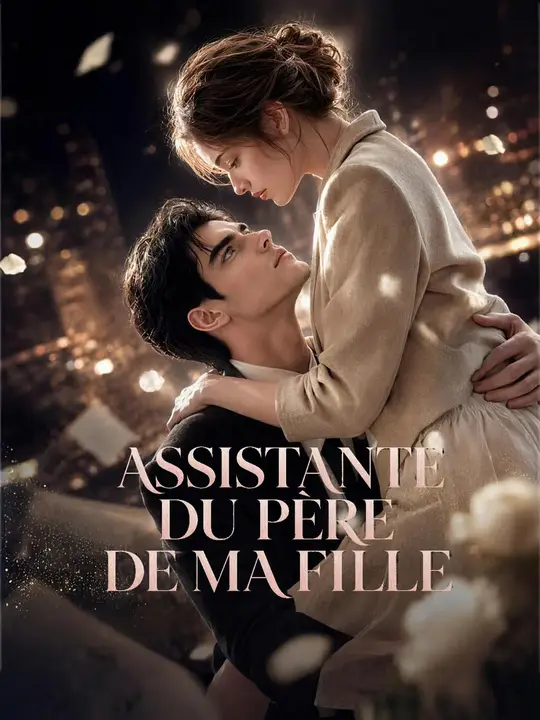 ASSISTANTE DU PÈRE DE MA FILLE