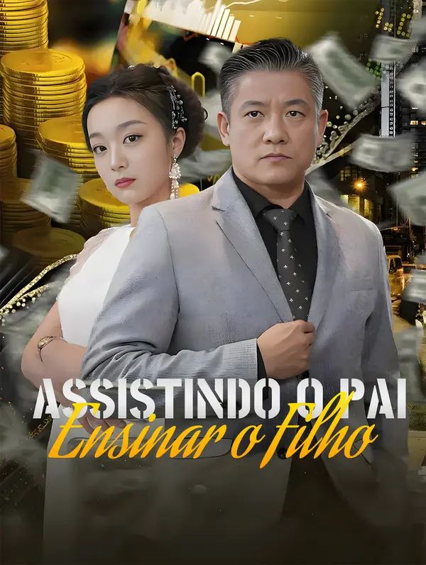 Assistindo o Pai Ensinar o Filho(Dublado)