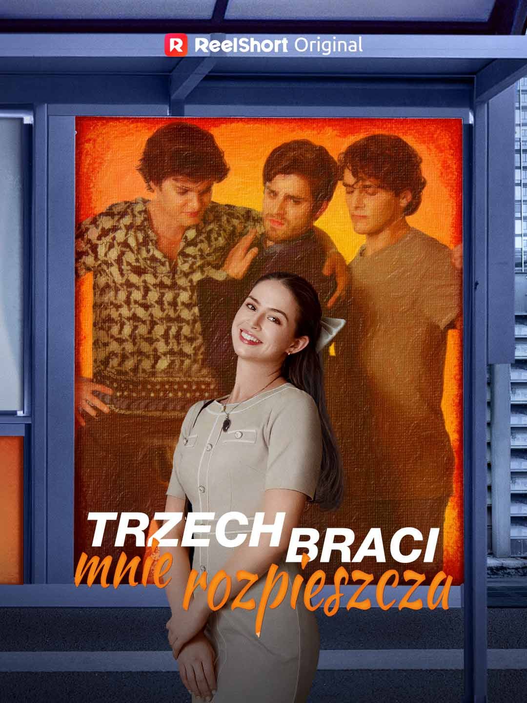 Trzech braci mnie rozpieszcza