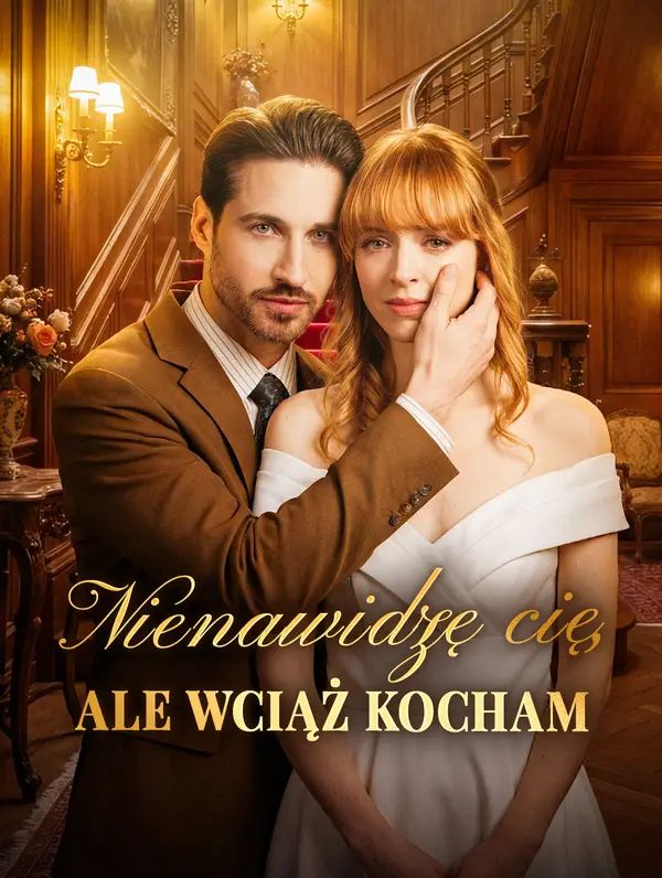 Nienawidzę cię, ale wciąż kocham