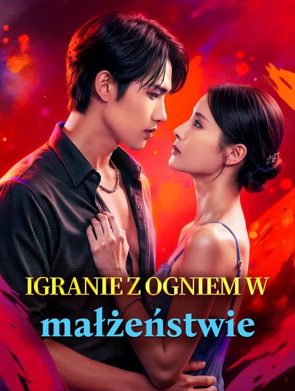 Igranie z ogniem w małżeństwie