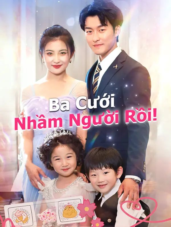 Ba Cưới Nhầm Người Rồi!