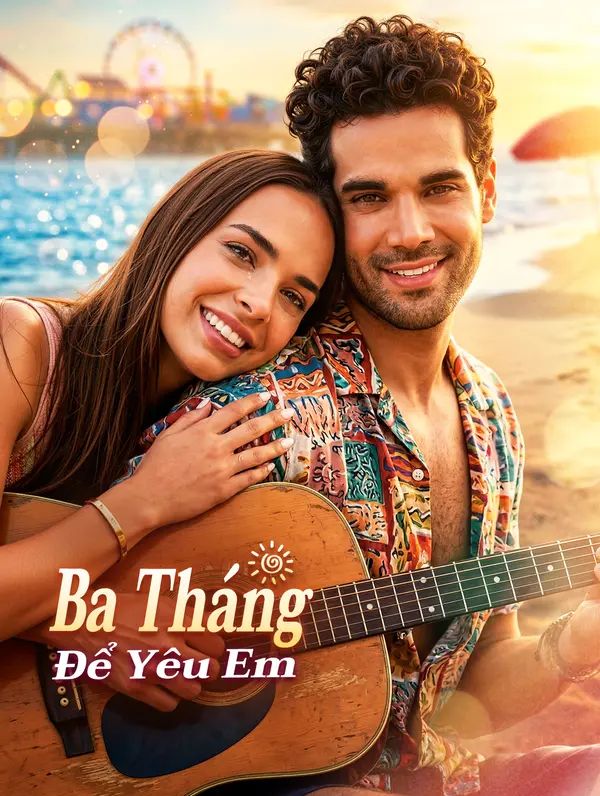 Ba Tháng Để Yêu Em