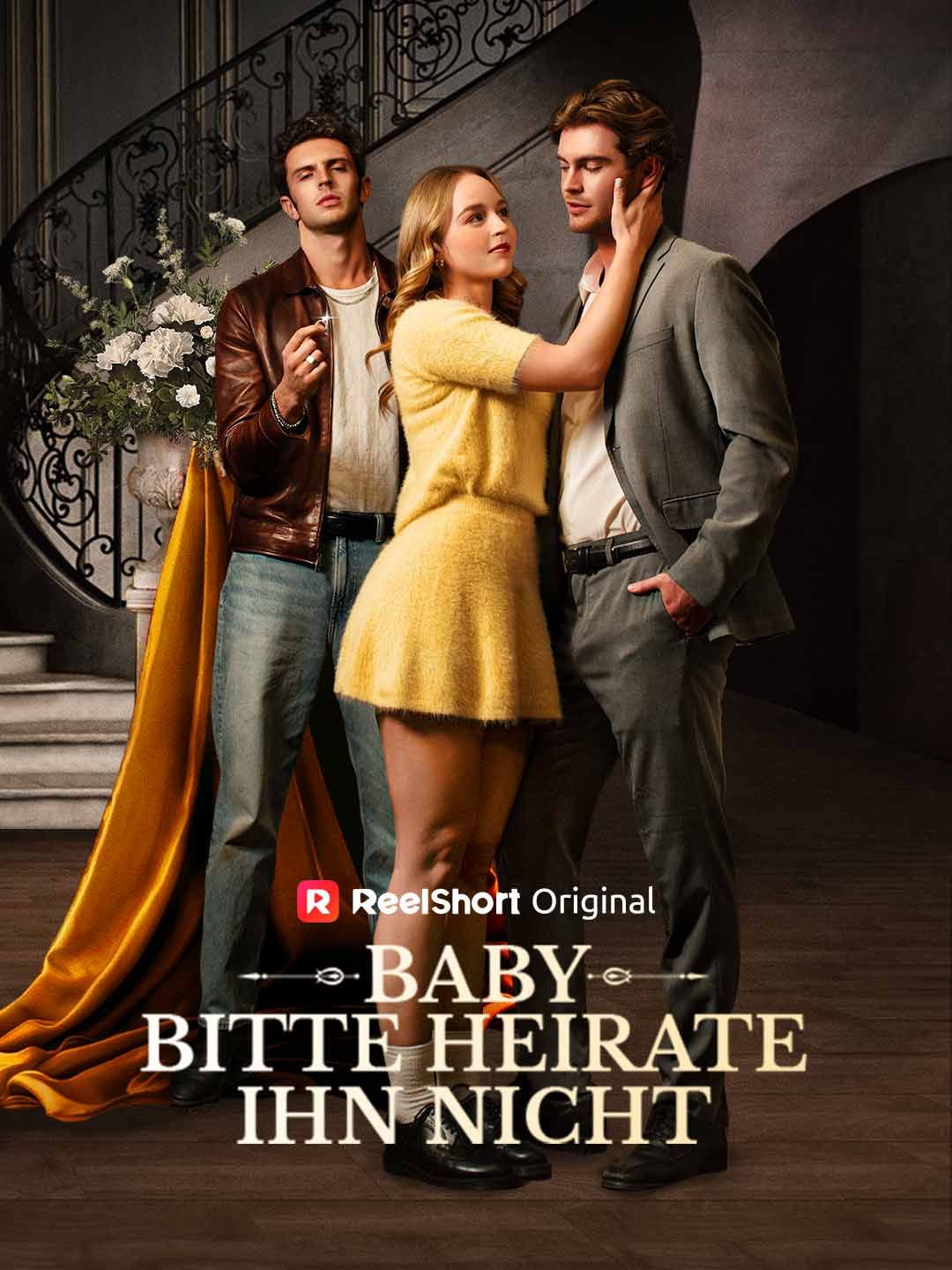Baby, bitte heirate ihn nicht
