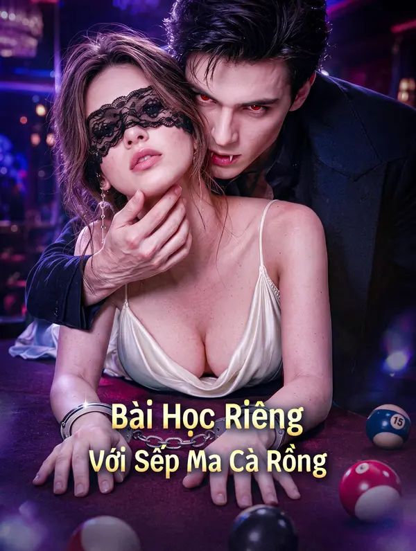 Bài Học Riêng Với Sếp Ma Cà Rồng