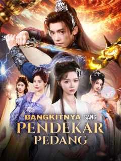 Bangkitnya Sang Pendekar Pedang