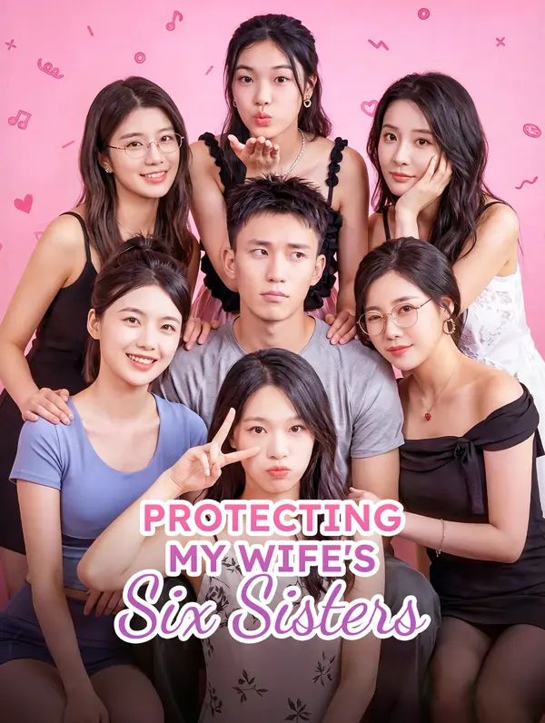 Bảo Vệ Sáu Cô Em Vợ
