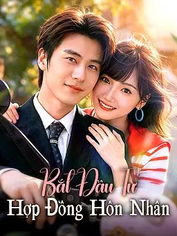 Bắt Đầu Từ Hợp Đồng Hôn Nhân