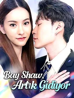 Bay Shaw, Artık Gidiyor