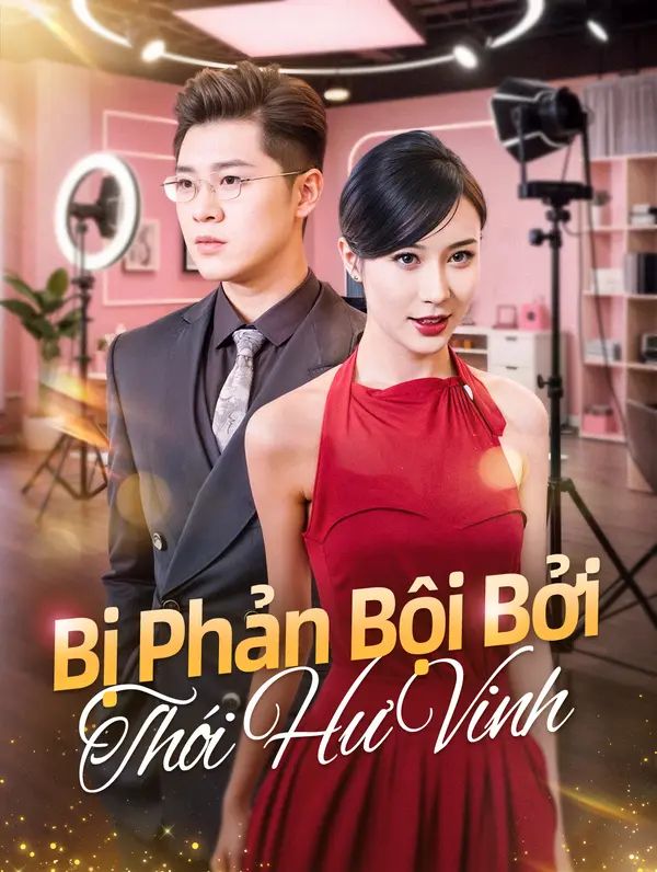 Bị Phản Bội Bởi Thói Hư Vinh