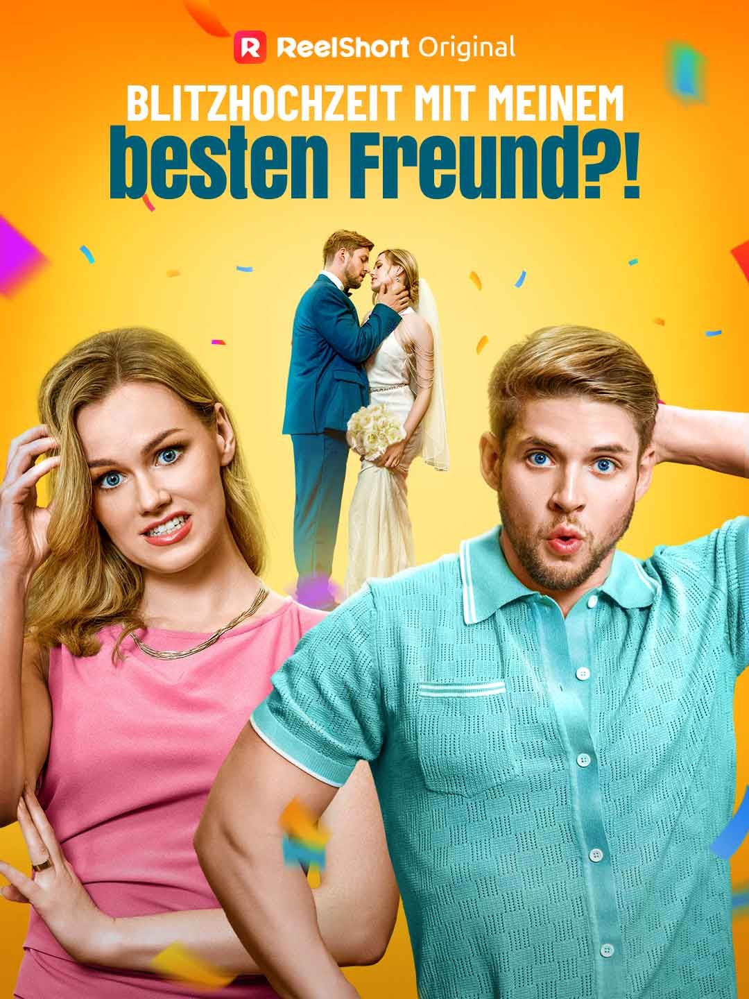 Blitzhochzeit mit meinem besten Freund?!
