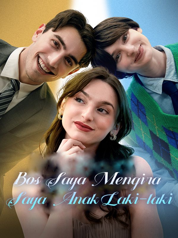 Bos Saya Mengira Saya Anak Laki-laki