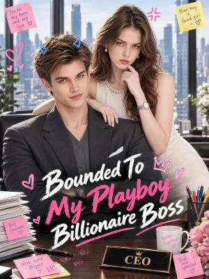 Bounded To My Playboy Billionaire Boss