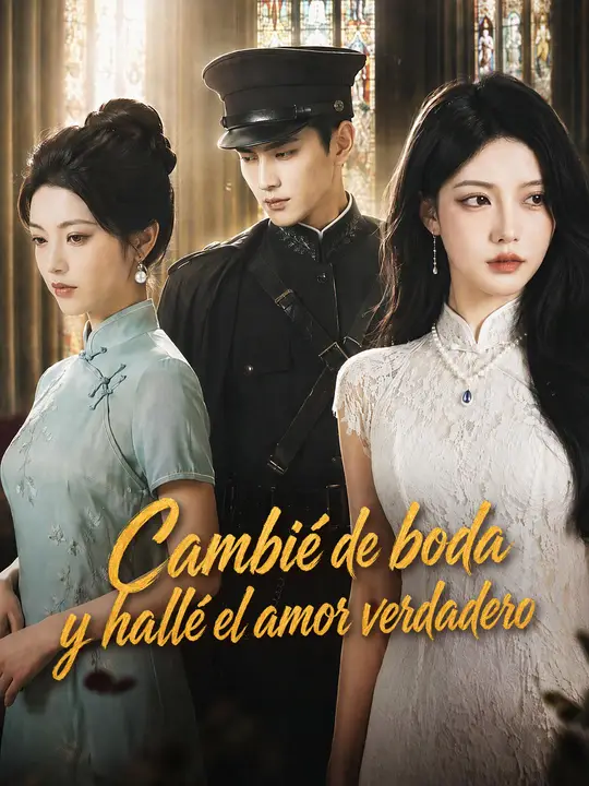 Cambié de boda y hallé el amor verdadero