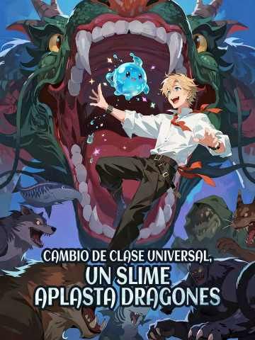 Cambio de clase universal, un slime aplasta dragones