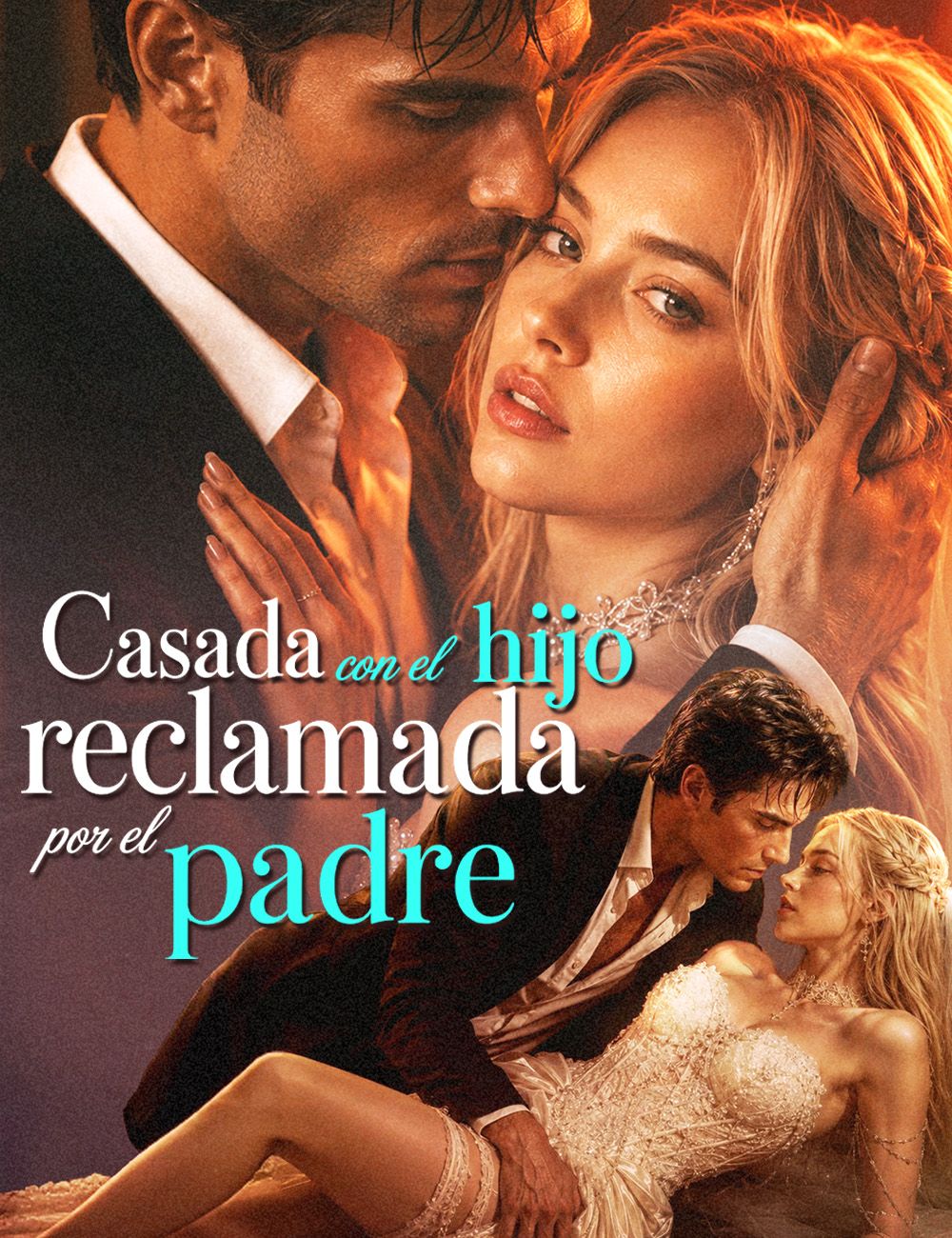 Casada con el hijo, reclamada por el padre(Doblado)