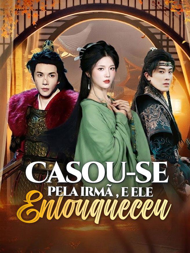 Casou-se pela irmã, e ele enlouqueceu